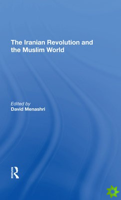 Iranian Revolution And The Muslim World