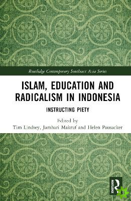 Islam, Education and Radicalism in Indonesia