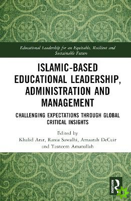 Islamic-Based Educational Leadership, Administration and Management