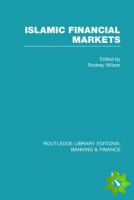 Islamic Financial Markets (RLE Banking & Finance)