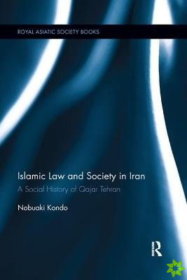 Islamic Law and Society in Iran