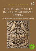 Islamic Villa in Early Medieval Iberia