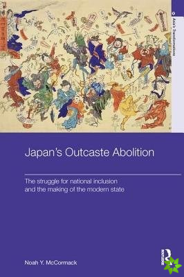 Japans Outcaste Abolition