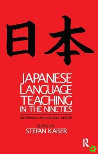 Japanese Language Teaching in the Nineties