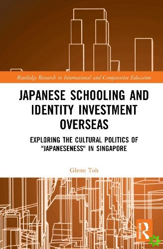 Japanese Schooling and Identity Investment Overseas