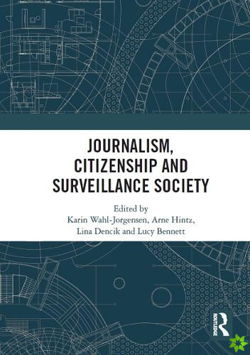 Journalism, Citizenship and Surveillance Society