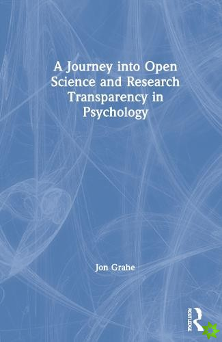 Journey into Open Science and Research Transparency in Psychology