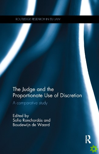 Judge and the Proportionate Use of Discretion