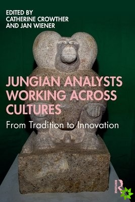 Jungian Analysts Working Across Cultures