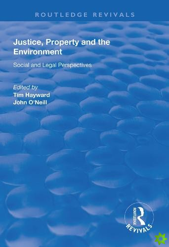 Justice, Property and the Environment