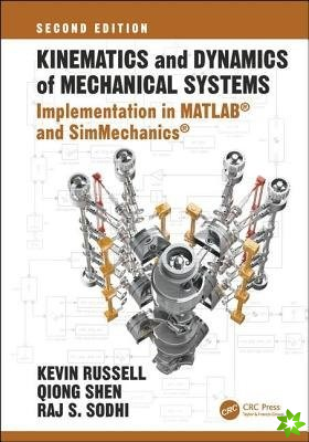 Kinematics and Dynamics of Mechanical Systems, Second Edition