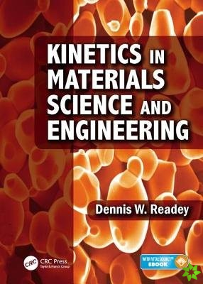 Kinetics in Materials Science and Engineering