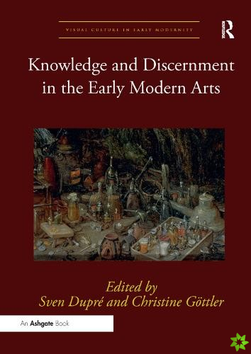 Knowledge and Discernment in the Early Modern Arts