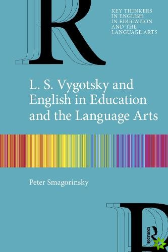L. S. Vygotsky and English in Education and the Language Arts