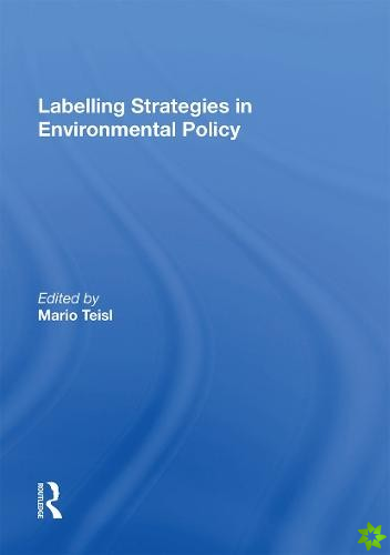 Labelling Strategies in Environmental Policy