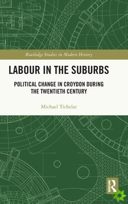 Labour in the Suburbs