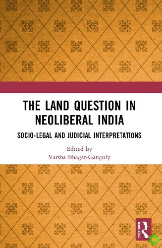Land Question in Neoliberal India