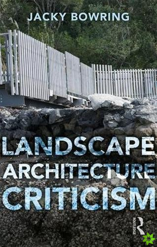 Landscape Architecture Criticism