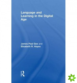 Language and Learning in the Digital Age