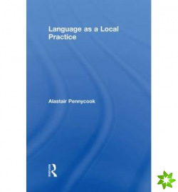 Language as a Local Practice