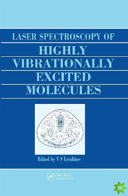 Laser Spectroscopy of Highly Vibrationally Excited Molecules