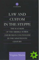 Law and Custom in the Steppe