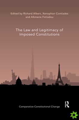 Law and Legitimacy of Imposed Constitutions