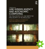 Law, Human Agency and Autonomic Computing