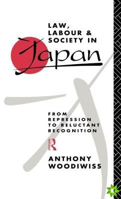 Law, Labour and Society in Japan