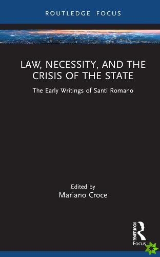 Law, Necessity, and the Crisis of the State