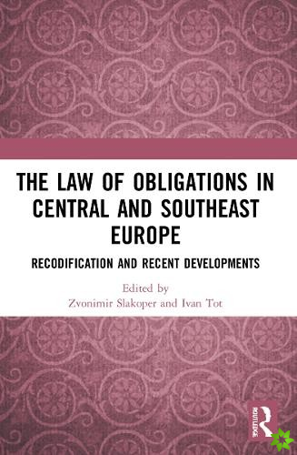Law of Obligations in Central and Southeast Europe