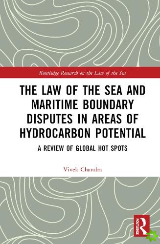 Law of the Sea and Maritime Boundary Disputes in Areas of Hydrocarbon Potential