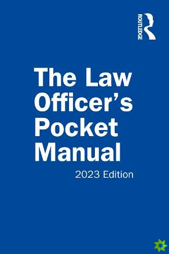 Law Officers Pocket Manual, 2023 Edition