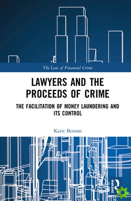 Lawyers and the Proceeds of Crime