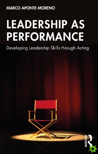 Leadership as Performance