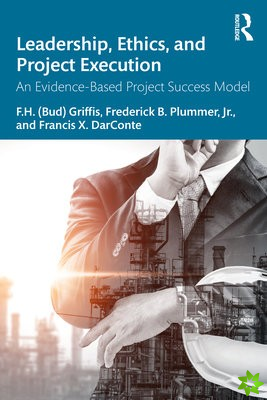 Leadership, Ethics, and Project Execution