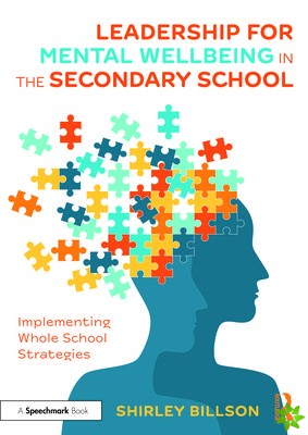 Leadership for Mental Wellbeing in the Secondary School