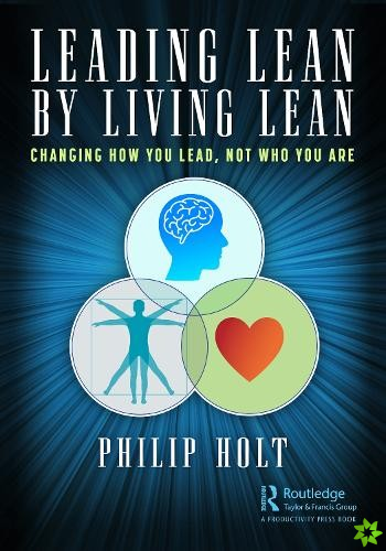Leading Lean by Living Lean