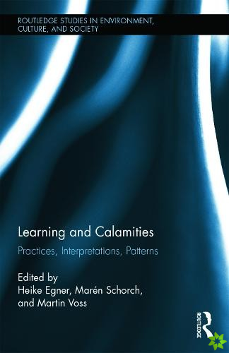 Learning and Calamities