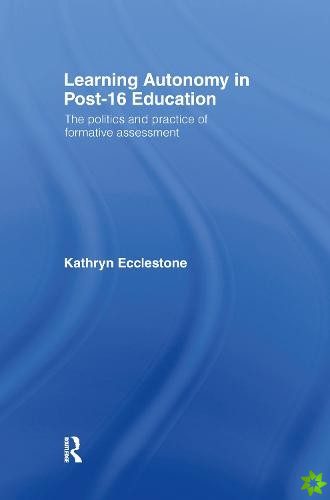 Learning Autonomy in Post-16 Education