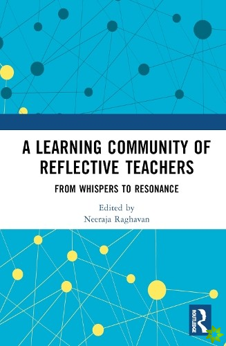Learning Community of Reflective Teachers