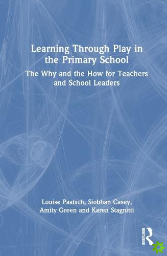 Learning Through Play in the Primary School