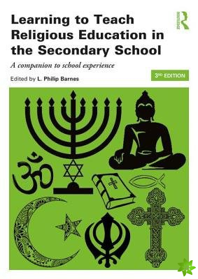 Learning to Teach Religious Education in the Secondary School