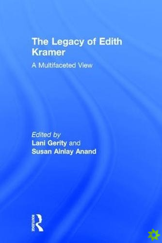 Legacy of Edith Kramer