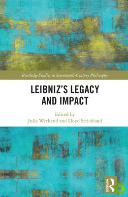 Leibnizs Legacy and Impact