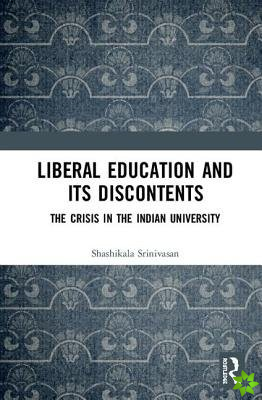 Liberal Education and Its Discontents