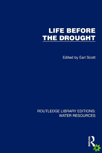 Life Before the Drought