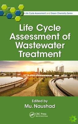 Life Cycle Assessment of Wastewater Treatment