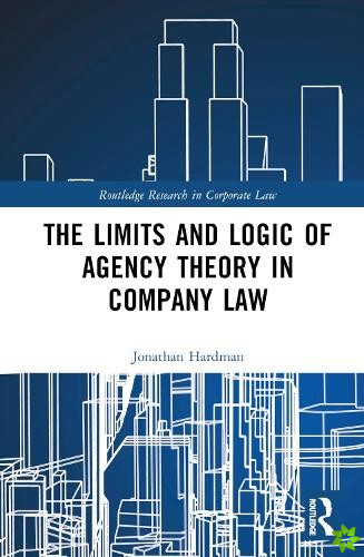 Limits and Logic of Agency Theory in Company Law