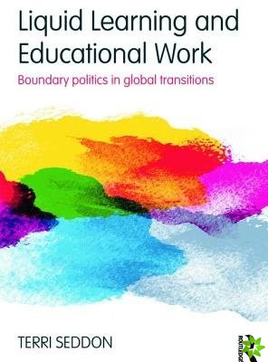Liquid Learning and Educational Work